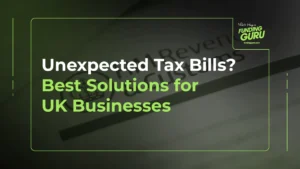 Unexpected Tax Bills_ Best Solutions for UK Businesses