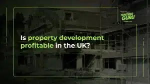 Is property development profitable in the UK (1)